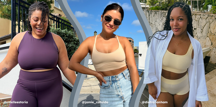 Three women pose confidently in different outdoor settings. @arielleestoria, wears the Flex Racerback Sport Tank and High Rise Legging in Mulberry. @jamie_cataldo, wears the Bliss Racerback Bralette in Beige paired with high-waisted denim shorts and sunglasses. @diatra.lanham, wears the Lounge Rib Scoop Bralette and Boyshort in Sunnyside with a white robe draped over her shoulders.